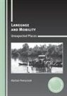 Alastair Pennycook - Language and Mobility