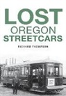 Richard Thompson - Lost Oregon Streetcars