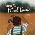 Jan Andrews, Jan/ Leung Andrews, Jan Andrews, Dorothy Leung - When the Wind Came