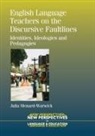 Julia Menard-Warwick - English Language Teachers on the Discursive Faultlines