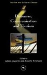Adam Jaworski, Annette Pritchard - Discourse, Communication and Tourism