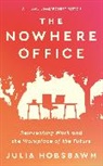 Julia Hobsbawm, Hobsbawm Julia - The Nowhere Office