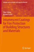 Marina Gravit, Olg Zybina, Olga Zybina - Intumescent Coatings for Fire Protection of Building Structures and Materials