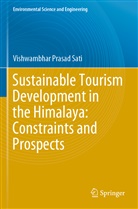 Vishwambhar Prasad Sati - Sustainable Tourism Development in the Himalaya: Constraints and Prospects