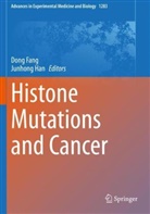 Don Fang, Dong Fang, Han, Han, Junhong Han - Histone Mutations and Cancer