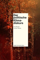 Lea Busch, Lothar Mikos - Der politische Klimadiskurs