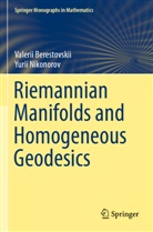 Valeri Berestovskii, Valerii Berestovskii, Yurii Nikonorov - Riemannian Manifolds and Homogeneous Geodesics