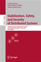 Colette Johnen, Ela Michael Schiller, Elad Michael Schiller, Elad Michael Schiller, Stefan Schmid - Stabilization, Safety, and Security of Distributed Systems