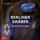 Dietmar Strauch, Lisa Vanovitch - Berliner Gräber, die es in sich haben