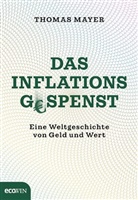 Thomas Mayer - Das Inflationsgespenst