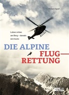 Robert Sperl - Die alpine Flugrettung