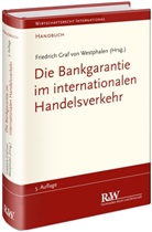 Prof. Dr.) Friedrich von Westphalen (G, Friedric Graf von Westphalen (Prof. Dr.), Friedrich Graf von Westphalen, Zöchlin, Brigitta Zöchling-Jud - Die Bankgarantie im internationalen Handelsverkehr