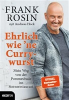 Andreas Hock, Fran Rosin, Frank Rosin - Ehrlich wie 'ne Currywurst