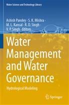 K Mishra, S K Mishra, M. L. Kansal, M.L. Kansal, M L Kansal et al, S. K. Mishra... - Water Management and Water Governance