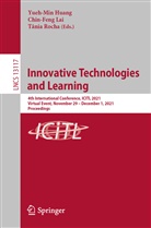 Yueh-Min Huang, Chin-Fen Lai, Chin-Feng Lai, Tânia Rocha - Innovative Technologies and Learning