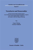 Grego Thüsing, Gregor Thüsing, Christian Waldhoff - Versicherte und Steuerzahler.