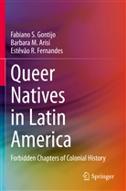 Barbara Arisi, Barbara M Arisi, Barbara M. Arisi, Est Fernandes, Estêvão R. Fernandes, Fabiano Gontijo... - Queer Natives in Latin America
