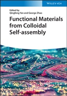 Qingfeng Yan, George Zhao, George Yan Zhao, Qingfen Yan, Qingfeng Yan, Zhao... - Functional Materials From Colloidal Self-Assembly