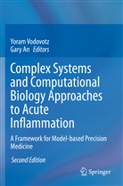 An, An, Gary An, Yora Vodovotz, Yoram Vodovotz - Complex Systems and Computational Biology Approaches to Acute Inflammation