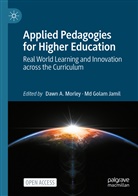 Daw A Morley, Dawn A Morley, Golam Jamil, Golam Jamil, Md Golam Jamil, Dawn A. Morley - Applied Pedagogies for Higher Education