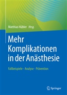 Hübler, Matthia Hübler, Matthias Hübler, Matthias Hübler (Prof. Dr.) - Mehr Komplikationen in der Anästhesie
