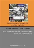 N Brinkmann, N. Brinkmann, A u a Fischer, A. Fischer, R-J Gorzka, P.Y. Herzberg... - Resilienz Training für Führungskräfte