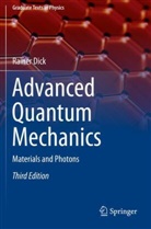 Rainer Dick - Advanced Quantum Mechanics