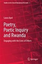 Laura Apol - Poetry, Poetic Inquiry and Rwanda