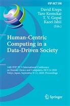 T. V. Gopal, Kaori Ishii, Tar Komukai, Taro Komukai, David Kreps, T V Gopal et al - Human-Centric Computing in a Data-Driven Society