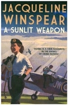 Jacqueline Winspear, Jacqueline (Author) Winspear - A Sunlit Weapon