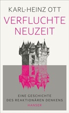 Karl-Heinz Ott - Verfluchte Neuzeit