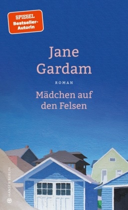 Jane Gardam - Mädchen auf den Felsen - Roman