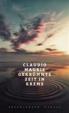 Claudio Magris - Gekrümmte Zeit in Krems
