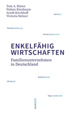 Fabia Kienbaum, Fabian Kienbaum, Arndt G Kirchhoff, Arndt G u Kirchhoff, Arndt G. Kirchhoff, Tom Rüsen... - Enkelfähig wirtschaften