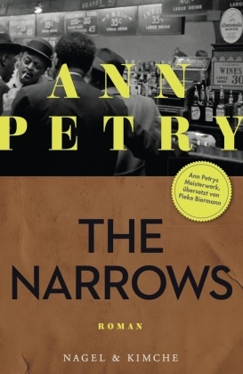 Ann Petry - The Narrows - Roman | Die große Wiederentdeckung: Der letzte Roman der ersten afroamerikanischen Bestsellerautorin