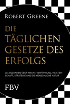 Robert Greene - Die täglichen Gesetze des Erfolgs