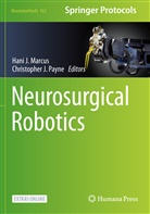 Han J Marcus, Hani J Marcus, J Payne, J Payne, Hani J. Marcus, Christopher J. Payne - Neurosurgical Robotics
