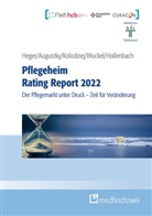 Bori Augurzky, Boris Augurzky, Dört Heger, Dörte Heger, Johannes Hollenbach, Ingo Kolodziej... - Pflegeheim Rating Report 2022