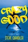 Steve Chandler - Crazy Good