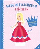 Wiebke Holthausen - Mein Mitmachbuch Prinzessin - Vorlesebuch zum Mitmachen für Kinder ab 3