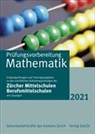 Sekundarlehrkräfte des Kantons Zürich - Prüfungsvorbereitung Mathematik 2021