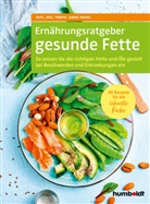 Anne Iburg - Ernährungsratgeber gesunde Fette