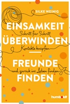 Silke Weinig - Einsamkeit überwinden - Freunde gewinnen