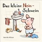 Henrike Wilson - Das kleine Nein-Schwein