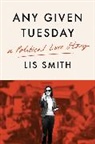 Lis Smith - Any Given Tuesday