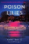 Katie Tallo - Poison Lilies