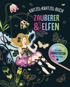 Zauberer und Elfen - Kritzel-Kratzel-Buch  für Kinder ab 5 Jahren