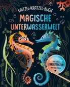 Magische Unterwasserwelt - Kritzel-Kratzel-Buch  für Kinder ab 7 Jahren