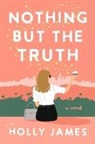 Holly James - Nothing But the Truth
