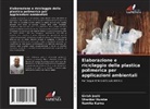 Shankar Humbe, Girish Joshi, Namita Karna - Elaborazione e riciclaggio della plastica polimerica per applicazioni ambientali